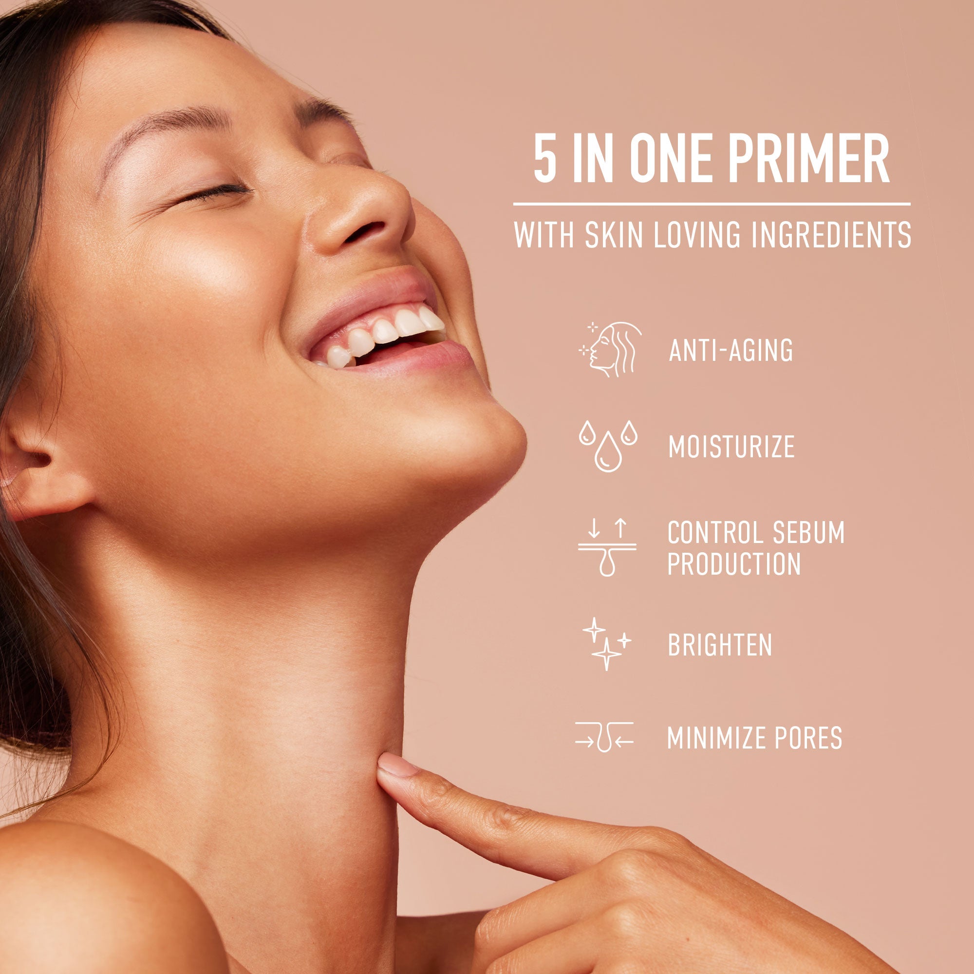 Smiling woman with text about 5 in 1 primer featuring anti-aging, moisturize, control sebum, brighten, and minimize pores.